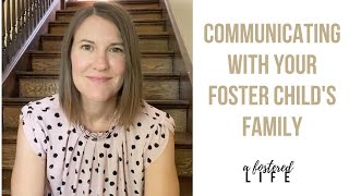 Communicating With Your Foster Childs Family [upl. by Hippel]