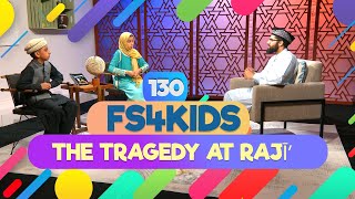 FS4KIDS  EP130 The tragedy at Raji [upl. by Queena]