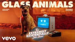 Glass Animals  The Extremely Existentially Late Show  Vevo Official Live Performance [upl. by Arymahs]