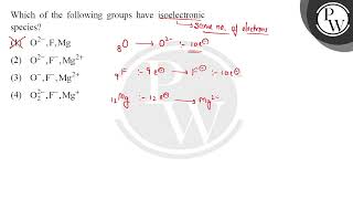 Which of the following groups have isoelectronic species [upl. by Nodlew]