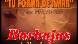 Burbujas de varela  Tu Forma de Amar  Marzo 2013 [upl. by Nichy]