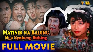 Matinik Na Bading Mga Syoking Buking FULL MOVIE HD  Leo Martinez Andrew E Rufa Mae Quinto [upl. by Pulcheria]