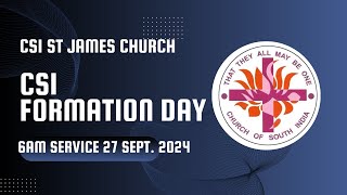 27092024  630 AM CSI Formation Day Tamil Service  CSI ST James Church Ayanavaram [upl. by Auoh]