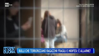 Bulli che terrorizzano ragazzini fragili e indifesi è allarme  La Volta Buona 01112024 [upl. by Aikar107]