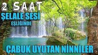 Su Sesi İle Çabuk Uyutan NİNNİLER  2 SAAT [upl. by Davey632]