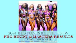 2024 IFBB Nashville Fit Show Pro Bikini and Masters Results [upl. by Alcock]