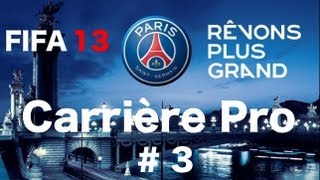 FIFA 13 Carrière Pro I Une Étoile est Née 3 [upl. by Sucramej]