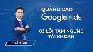 Hướng dẫn kháng tài khoản Google Ads bị tạm ngưng lỗi thanh toán [upl. by Lily]