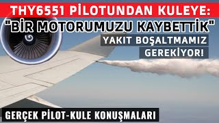 THY PİLOTU quotYAKIT BOŞALTMAMIZ GEREKİYORquot [upl. by Ahsenrac]