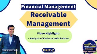 Receivable Management  P2  Q617  Working Capital Management  CA Pradeep Kalra [upl. by Eical821]