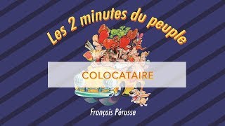 Les 2 minutes du peuple – Colocataire – François Pérusse Québec [upl. by Okimat442]