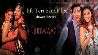 lift Teri bandh hai Slowed reverb [upl. by German510]