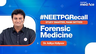 Forensic Medicine NEET PG 2024  Exam Recall  Insights with Dr Aditya Kidiyoor  Manipal MedAce [upl. by Tori]