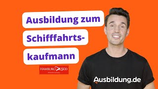 Ausbildung zum Schifffahrtskaufmann 🚢 – Hamburg Süd [upl. by Studnia]