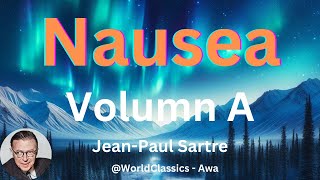 quotNauseaquot Volume 1  by JeanPaul Sartre [upl. by Fauch516]