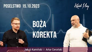 quotBoża korekta  Jakub Kamiński i Artur Cerońskiquot Poselstwo 15102023 [upl. by Nol]