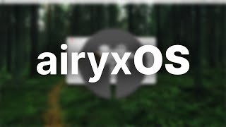 This OS Will RUN MAC APPS  AiryxOS [upl. by Linden218]