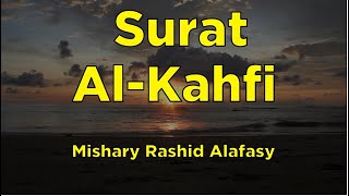 Surah AlKahf FULL Beautiful Recitation  Mishary Rasyid Alafasy [upl. by Adnamar]