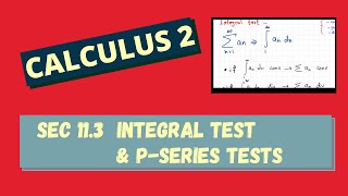 The Integral test amp pseries test 113 [upl. by Pellet]