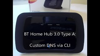 BT Home Hub 30 Type A Custom DNS via CLI [upl. by Akeylah32]