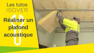 Réaliser un plafond acoustique avec le système Intégra  Les Tutos Isover  Isover [upl. by Lawry]