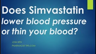 does simvastatin lower blood pressure or thin your blood [upl. by Nnayhs]