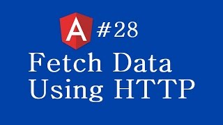 Angular 2 Tutorial  28  Fetch Data Using Http [upl. by Mufinella230]