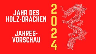 Jahresvorschau für die Chinesischen Tierzeichen 2024 [upl. by Debo]