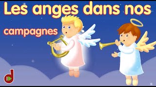 Les anges dans nos campagnes ⒹⒺⓋⒶ Chansons de Noël [upl. by Nievelt]