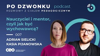 Nauczyciel i mentor czyli jak być wychowawcą  Rozmowa z Adrianem Sielickim [upl. by Chabot777]