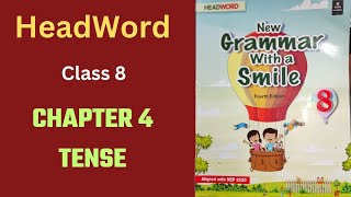 Chapter 4  Tense  Head word  New grammar with a smile [upl. by Afatsum]