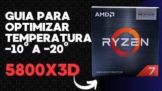 Guía Ryzen 7 5800X3D Mayor rendimiento Menor temperatura  Undervolting  Curve Optimizer  BIOS [upl. by Htebzil]