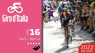 🟢ETAPA 16 GIRO DE ITALIA 2022 EN VIVO hoy🚴🏼 Carapaz  Almeida  Landa  Van Der Poel  Valverde [upl. by Araj]