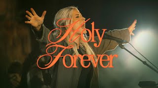 Holy Forever  Bethel Music Jenn Johnson [upl. by Akkim]