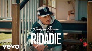 Kennyon Brown  Ridadie Official Music Video [upl. by Ebner266]