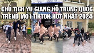 🎧Trend Mới Hot TikTok 2024  Đú Trend Chủ Tịch Yu Giang Hồ Trung Quốc [upl. by Durston]