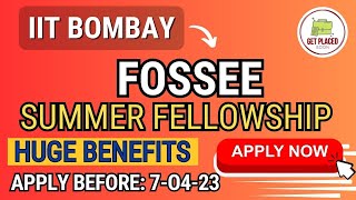 FOSSEE Summer Fellowship 2023 IIT Bombay Complete Details Huge Benefits APPLY NOWLIMITED TIME [upl. by Nichy170]