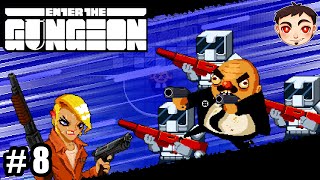 Enter the Gungeon 8  ¡PASADO DE LA CONVICTA [upl. by Kilmarx]