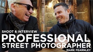 Street photography with a professional Shoot and interview with Mark Fearnley [upl. by Akemrehs359]