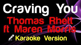 🎤 Thomas Rhett ft Maren Morris  Craving You Karaoke  King Of Karaoke [upl. by Vedis977]