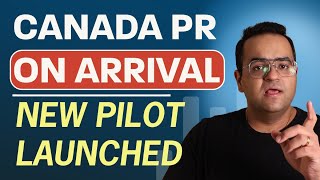 Get Canada PR on Arrival  New Pilot program launched Latest IRCC News amp Canada Immigration Updates [upl. by Aribold]