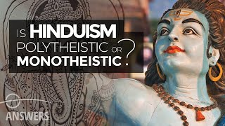 Is Hinduism Monotheistic or Polytheistic [upl. by Attenoj349]