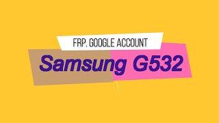 Разблокировка аккаунта google Samsung J2 Prime сброс пароля FRP Bypass Google account samsung G532 [upl. by Stormy]