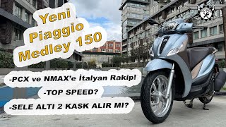 Piaggio Medley 150 İnceleme  2024 [upl. by Llebanna456]