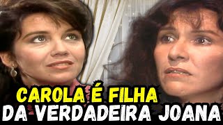 Direito de amar CAROLA É FILHA DA VERDADEIRA JOANA [upl. by Adile]