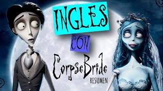 Aprende Inglés con Corpse Bride  Historia en 6 min [upl. by Chansoo641]