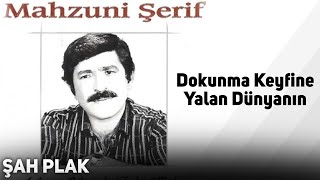 Mahzuni Şerif  Dokunma Keyfine Yalan Dünyanın [upl. by Aliuqehs]