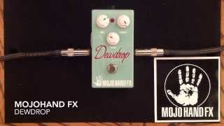 Mojohand fx Dewdrop reverb [upl. by Julietta]