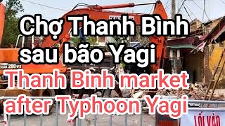 Sau bão Yagichợ Thanh BìnhHải dươngAfter Typhoon Yagi Thanh Binh Market  Hai DuongVietnam [upl. by Hakym544]