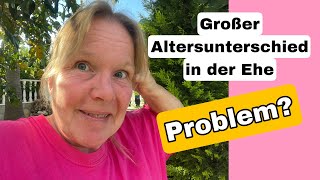 Ist der Altersunterschied in unserer Ehe ein Problem 10 Februar 2024 [upl. by Nurse]